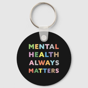 Health Always Problems Awareness Therapy Therapist Keychain
