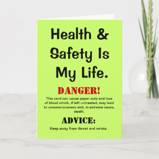 Health and Safety Funny Quote & Warning Birthday Card