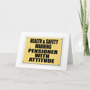 Health and Safety gone mad, Pensioner with Attitud Card