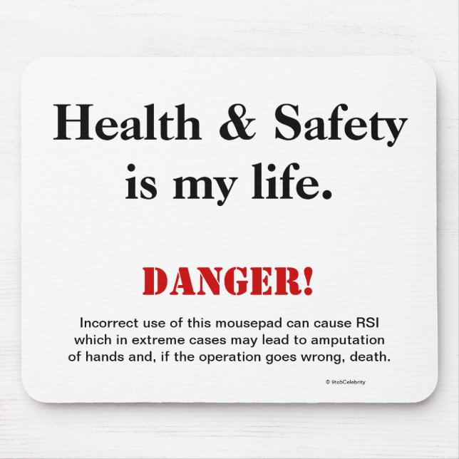 Health and Safety Joke Spoof Warning Sign Mouse Pad (Front)