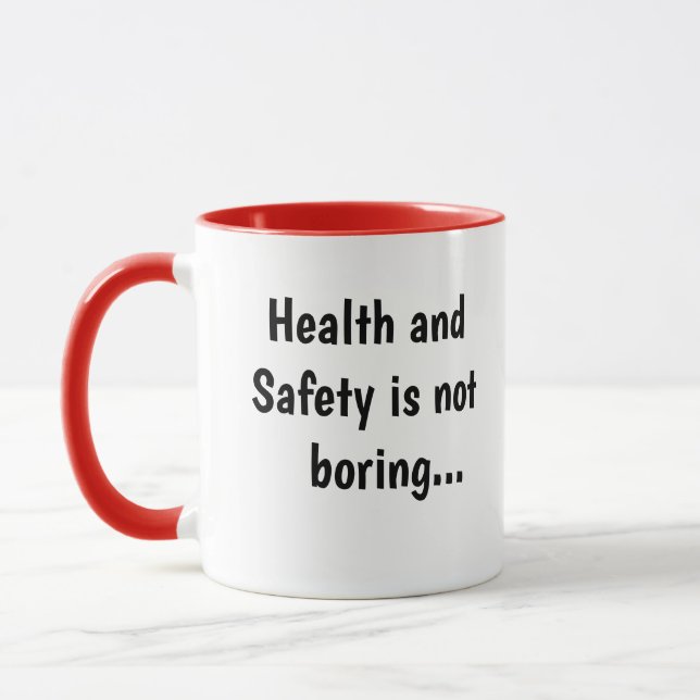 Health and Safety Not Boring Cruel Funny Quote Mug (Left)