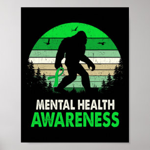 Health Awareness Bigfoot Sasquatch Mental Health Poster