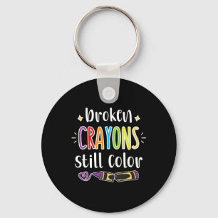 Health Awareness Broken Crayons Still Colour  Keychain