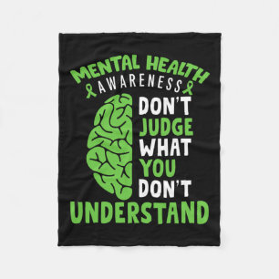 Health Awareness Don't Judge What You Dont Underst Fleece Blanket