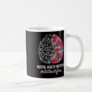 Health Awareness End The Stigma Mental Awareness  Coffee Mug