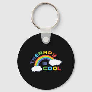 Health Awareness Month Therapy Is Cool Positive Qu Keychain