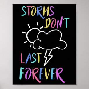 Health Awareness Rainbow Quote Storms Don't Last Poster