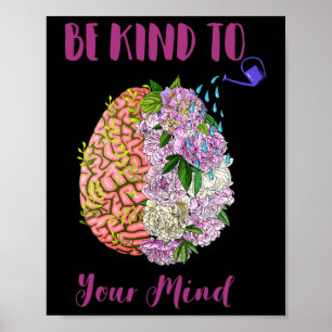 Health Awareness Self Care Be Kind To Your Mind 1  Poster