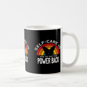 Health Awareness Self Care Is Taking Your Power Ba Coffee Mug
