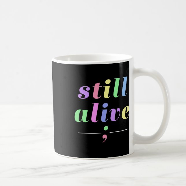 Health Awareness Still Alive Semicolon Rainbow Quo Coffee Mug (Right)