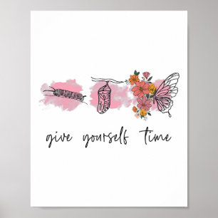Health Awareness Tee Give Yourself Time Butterly  Poster