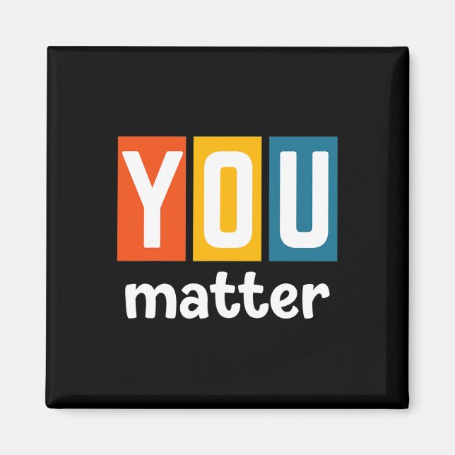 Health Awareness - You Problem  Magnet (Front)