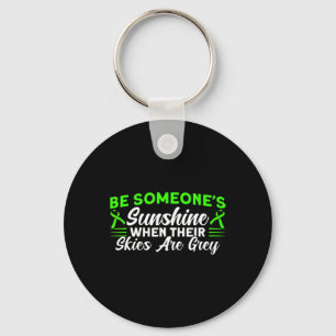 Health Be Someone's Sunshine Mental Health Awarene Keychain