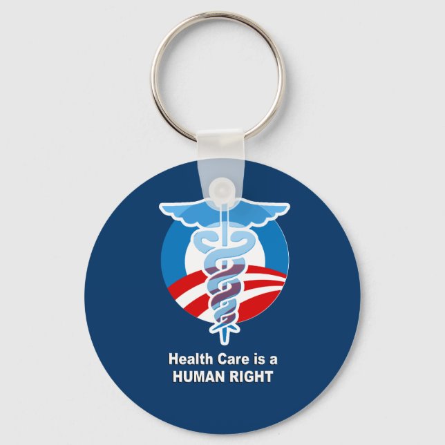 Health Care is a human right Keychain (Front)