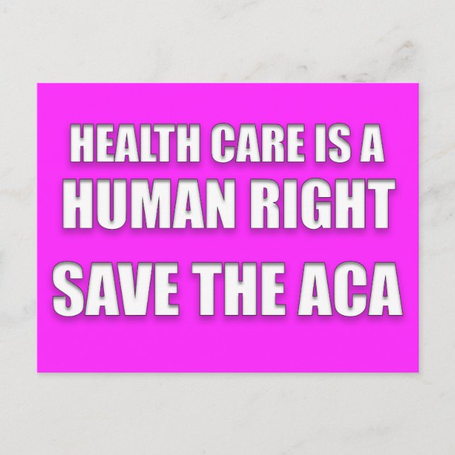 Health Care is a Human Right Save the ACA Postcard (Front)