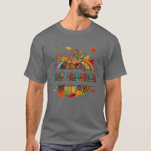 Health Care Worker Thankful Grateful Blessed Pumpk T-Shirt