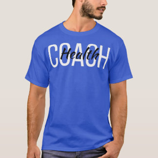 Health Coach Mental Health Coach Mental Awareness1 T-Shirt