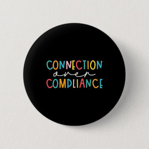 Health Connection Over Compliance Autism Awareness 2 Inch Round Button
