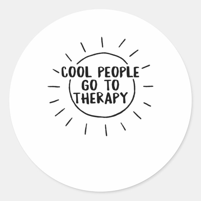Health Cool People Go To Therapy Awareness Therapi Classic Round Sticker (Front)