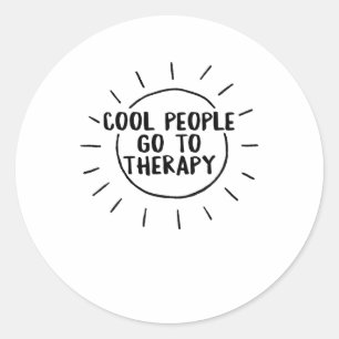 Health Cool People Go To Therapy Awareness Therapi Classic Round Sticker