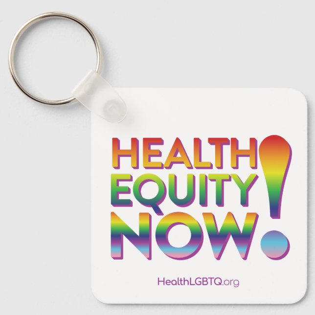 Health Equity Now! Keychain (Front)
