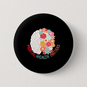 Health Flower Brain Suicide Awareness And Preventi 2 Inch Round Button