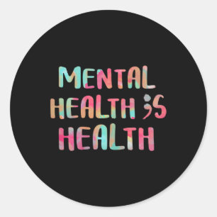 Health Is Health Awareness Neurodiversity Emotion Classic Round Sticker