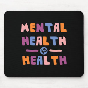 Health Is Health National Awereness Month Positive Mouse Pad