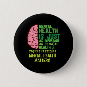Health Is Just As Important As Physical Mental Pro 2 Inch Round Button