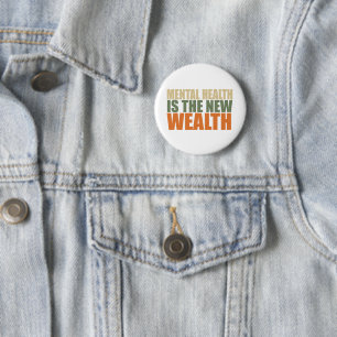 Health is the new wealth 2 inch round button