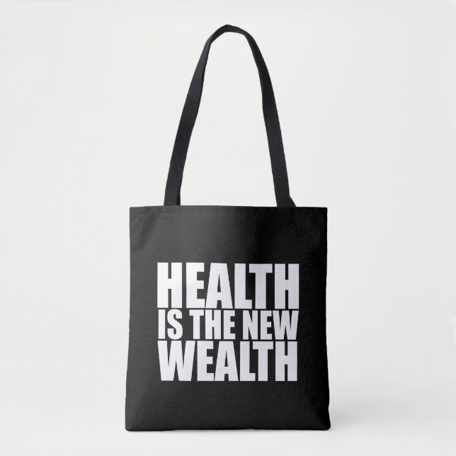 Health is the new wealth tote bag (Front)