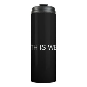 HEALTH IS WEALTH THERMAL TUMBLER