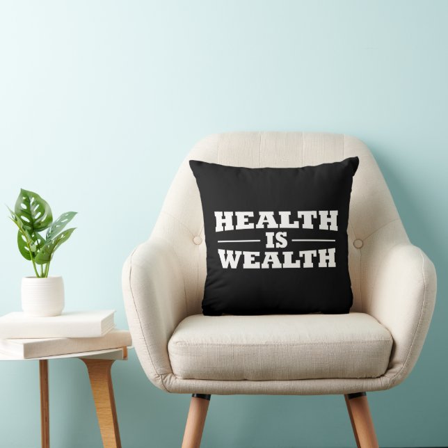 health is wealth throw pillow (Chair)