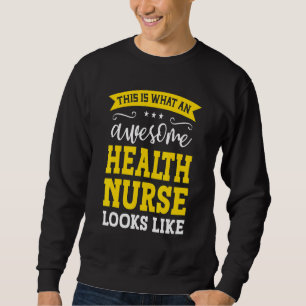 Health Nurse Job Title Employee  Worker Health Nur Sweatshirt