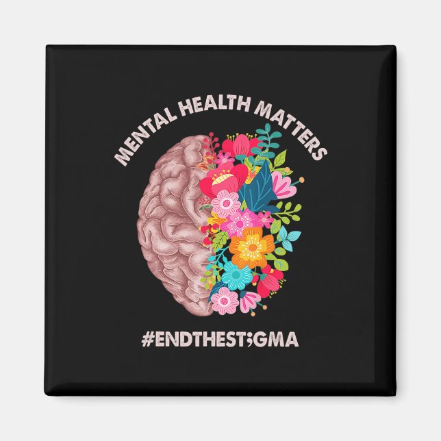 Health Problems Awareness Month End The Stigma  Magnet (Front)