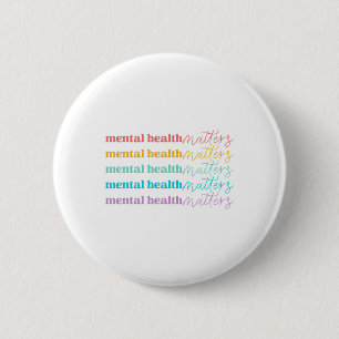 Health Problems Be Kind Self Care Mental Awareness 2 Inch Round Button