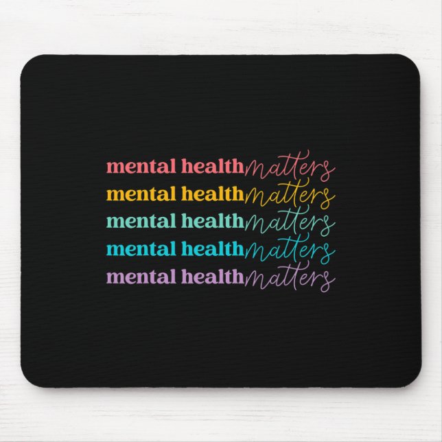 Health Problems Be Kind Self Care Mental Awareness Mouse Pad (Front)