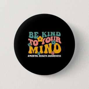 Health Problems End The Stigma Mental Health Aware 2 Inch Round Button