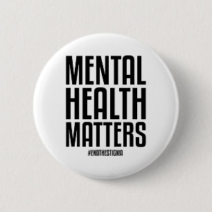 Health Problems End The Stigma Mental Health Aware 2 Inch Round Button