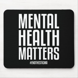 Health Problems End The Stigma Mental Health Aware Mouse Pad