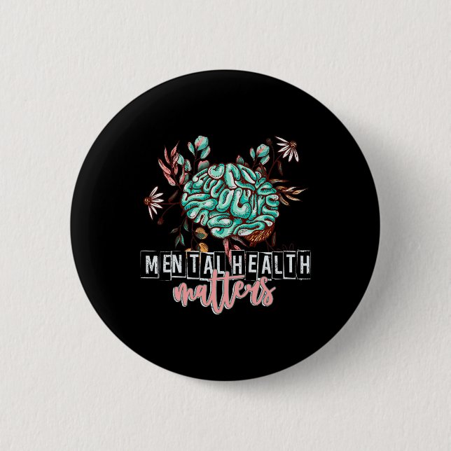Health Problems Flower Mind Brain Self Care Awaren 2 Inch Round Button (Front)