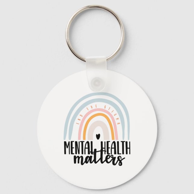 Health Problems Gift End The Stigma Mental Illness Keychain (Front)