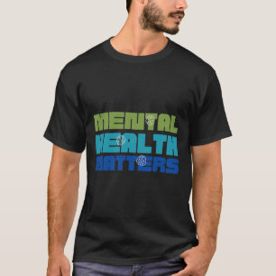Health Problems Green For Mental Health Awareness  T-Shirt