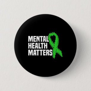 Health Problems Green Ribbon Mental Health Awarene 2 Inch Round Button