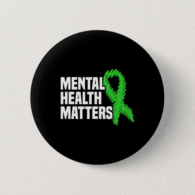 Health Problems Green Ribbon Mental Health Awarene 2 Inch Round Button (Front)