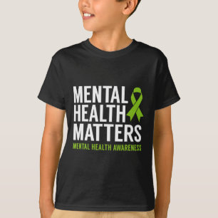 Health Problems Men Women Kids Mental Health Aware T-Shirt