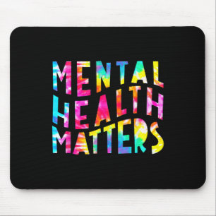 Health Problems Tie Dye Mental Health Awareness Mo Mouse Pad