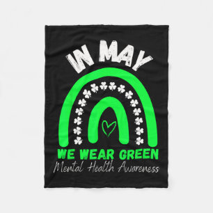 Health Problems We Wear Green Mental Health Awaren Fleece Blanket