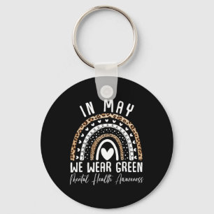 Health Problems We Wear Green Mental Health Awaren Keychain