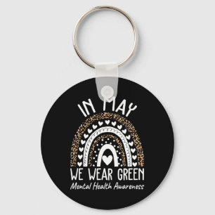 Health Problems We Wear Green Mental Health Awaren Keychain